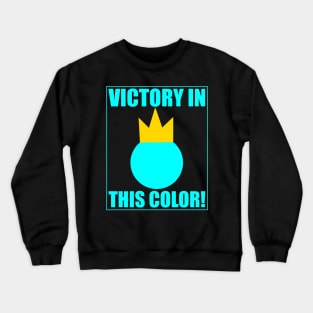 Stick Fight - Blue Victory In This Color Crewneck Sweatshirt